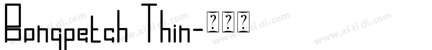 Bongpetch Thin字体转换